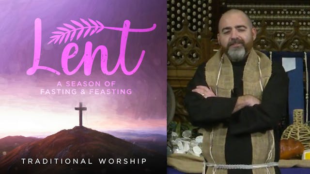 March 3, 2024: Traditional Worship Se...