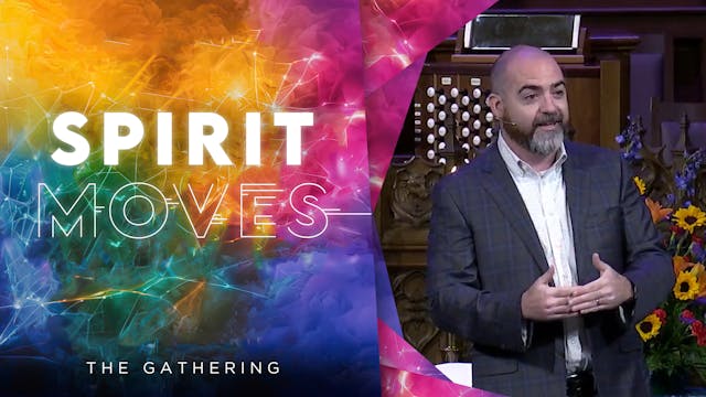 May 12, 2024: The Gathering Service