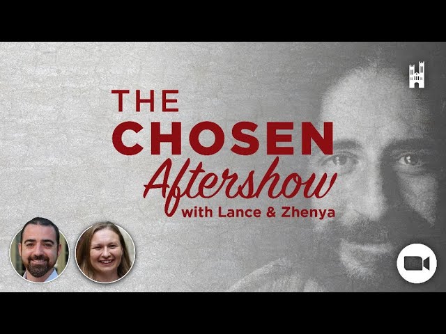 The Chosen Aftershow Season 1 Episode 1
