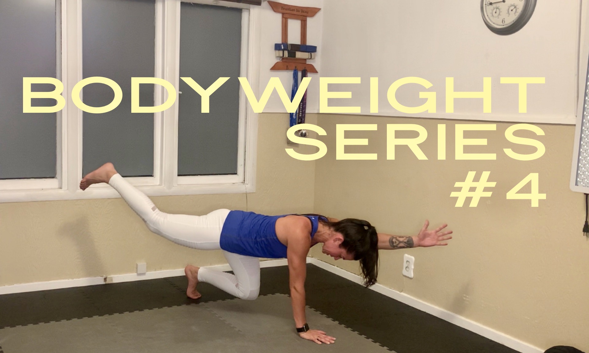 BODYWEIGHT #4
