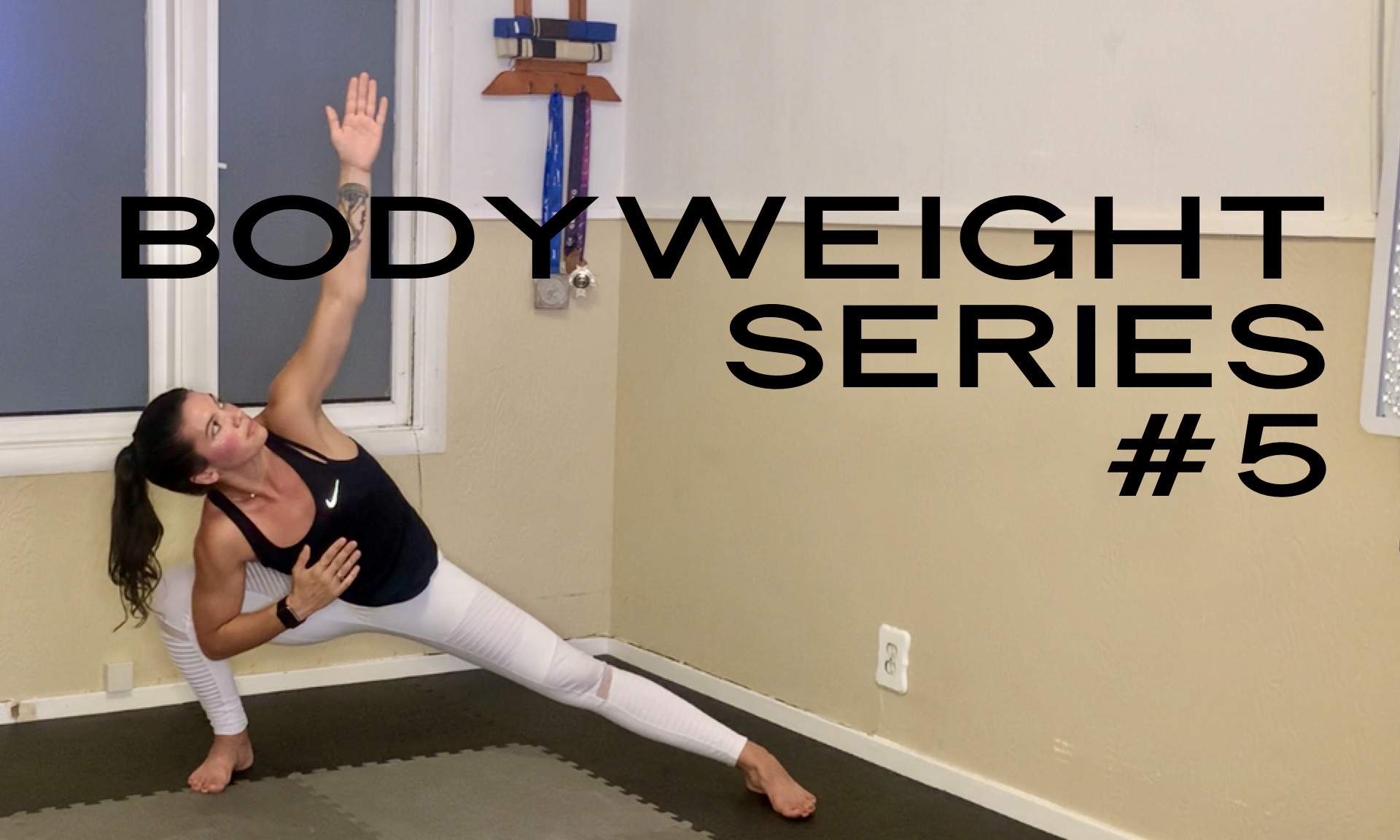BODYWEIGHT #5
