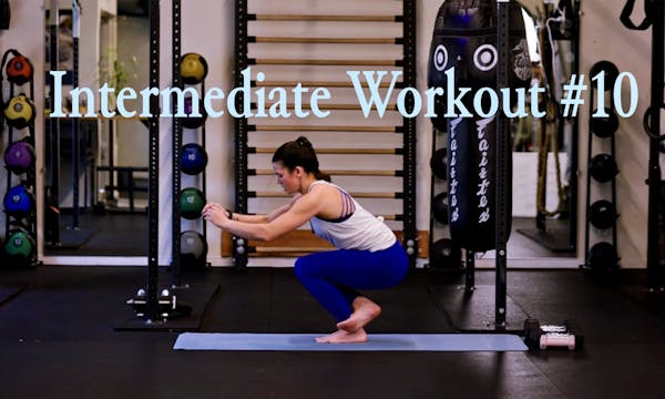 Intermediate Workout #10