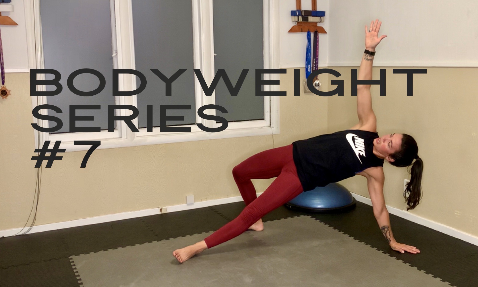 BODYWEIGHT #7