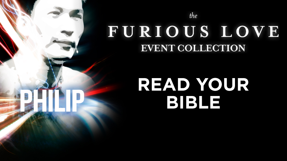 Furious Love Event - Philip Mantofa - Read Your Bible