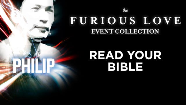 Furious Love Event - Philip Mantofa - Read Your Bible