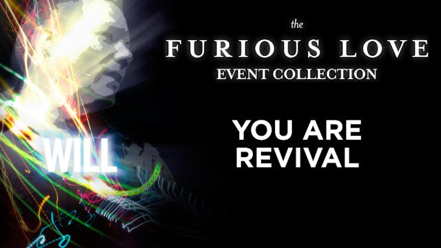 Furious Love Event - Will Hart - You Are Revival