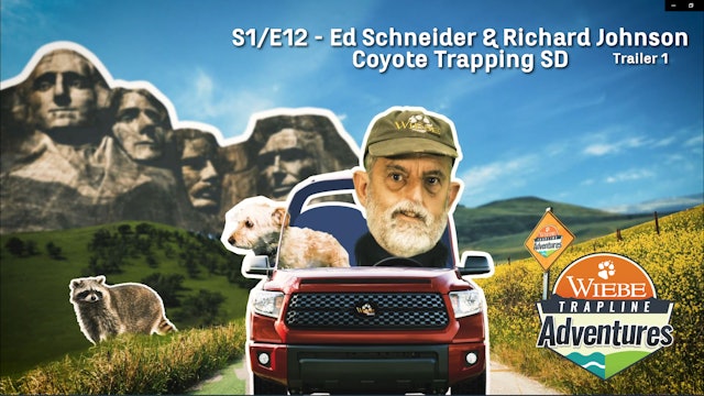 Wiebe Trapline Adventures - Show 12 - 2020 Ed & Richard in SD