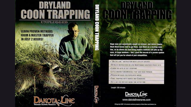 Dryland Coon Trapping Unplugged with ...