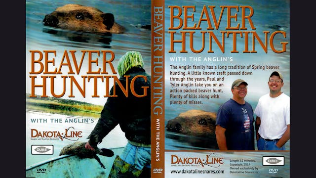 Trailer: Beaver Hunting With The Anglins