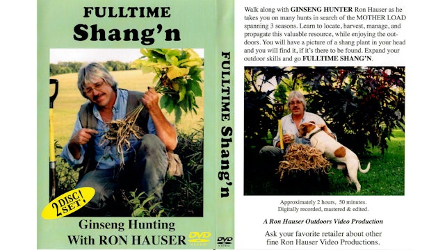 Fulltime Shang N Ginseng Hunting with Ron Hauser Disc1