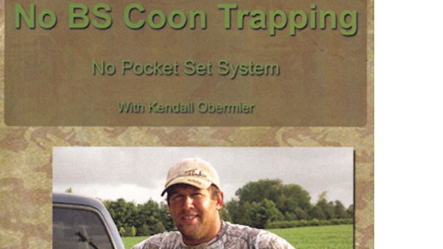 No BS Coon Trapping ~ Vol. 1, No Pocket Set System