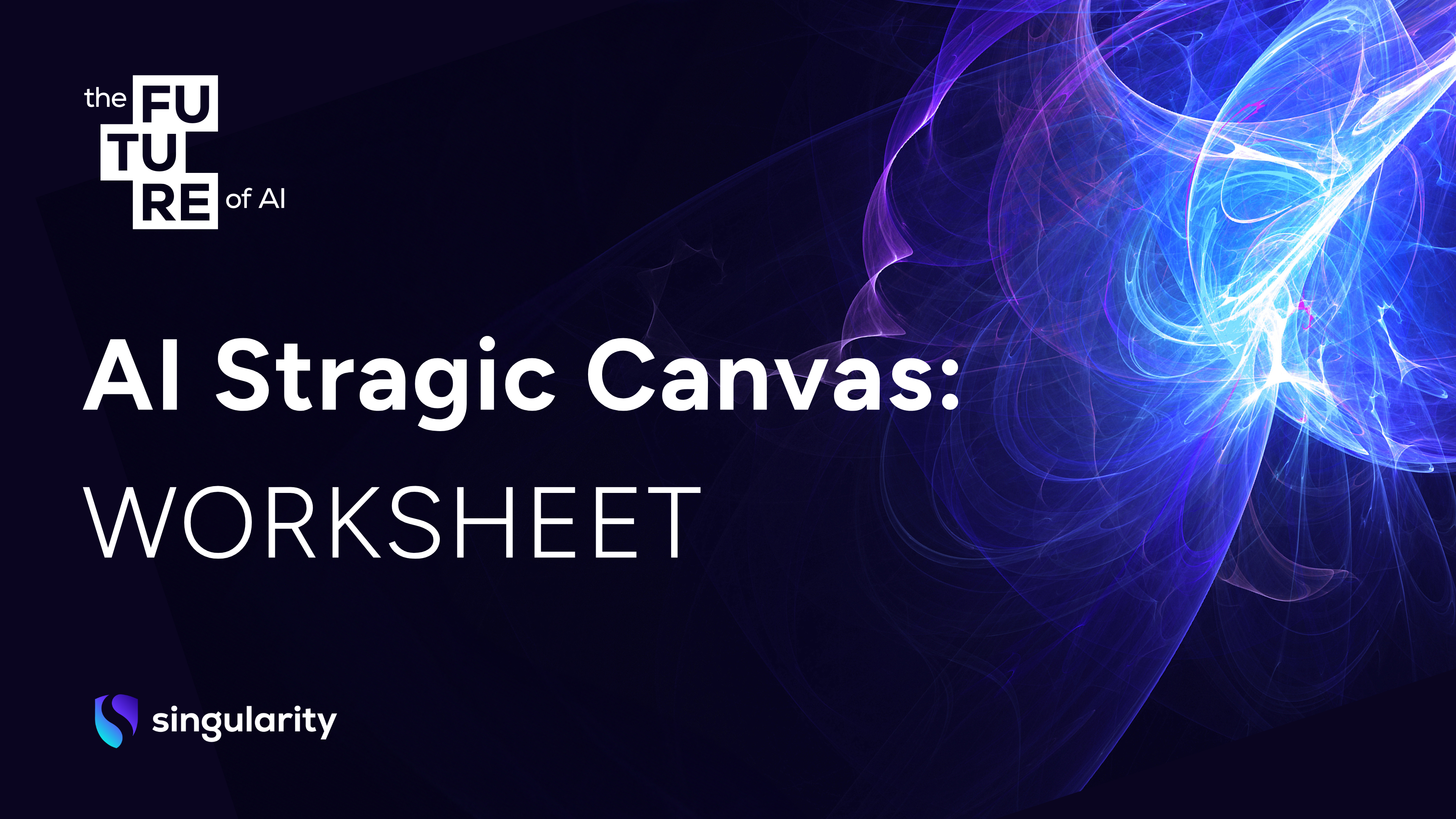 WORKSHEET: AI Strategic Canvas