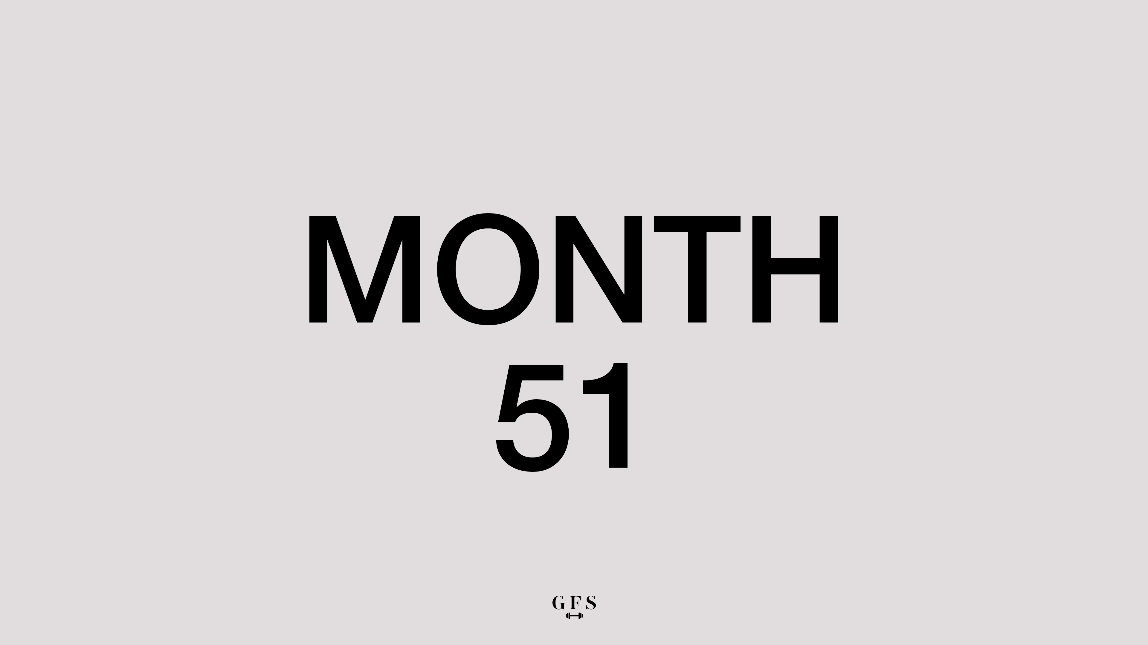 Month 51