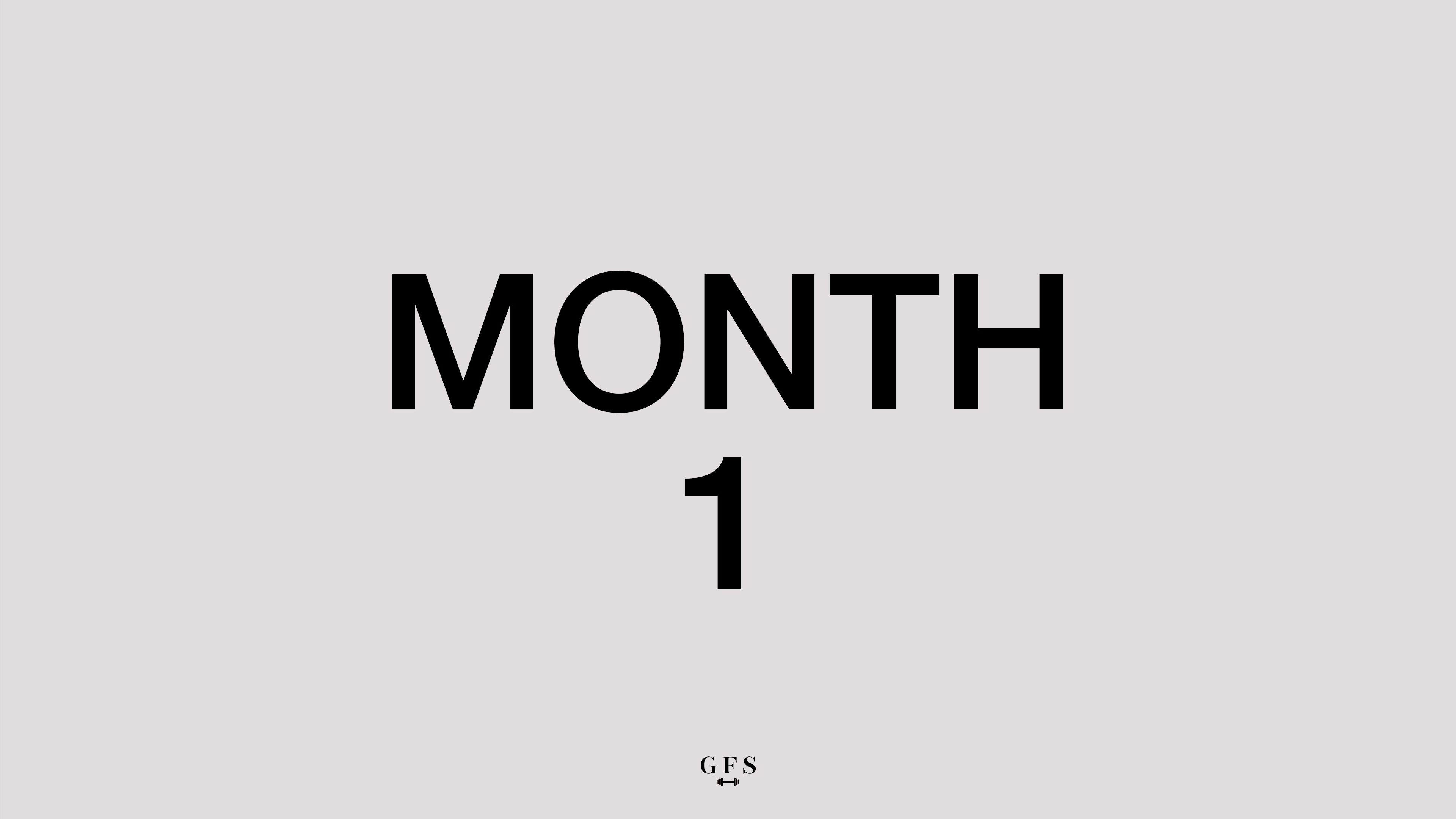 MONTH 1