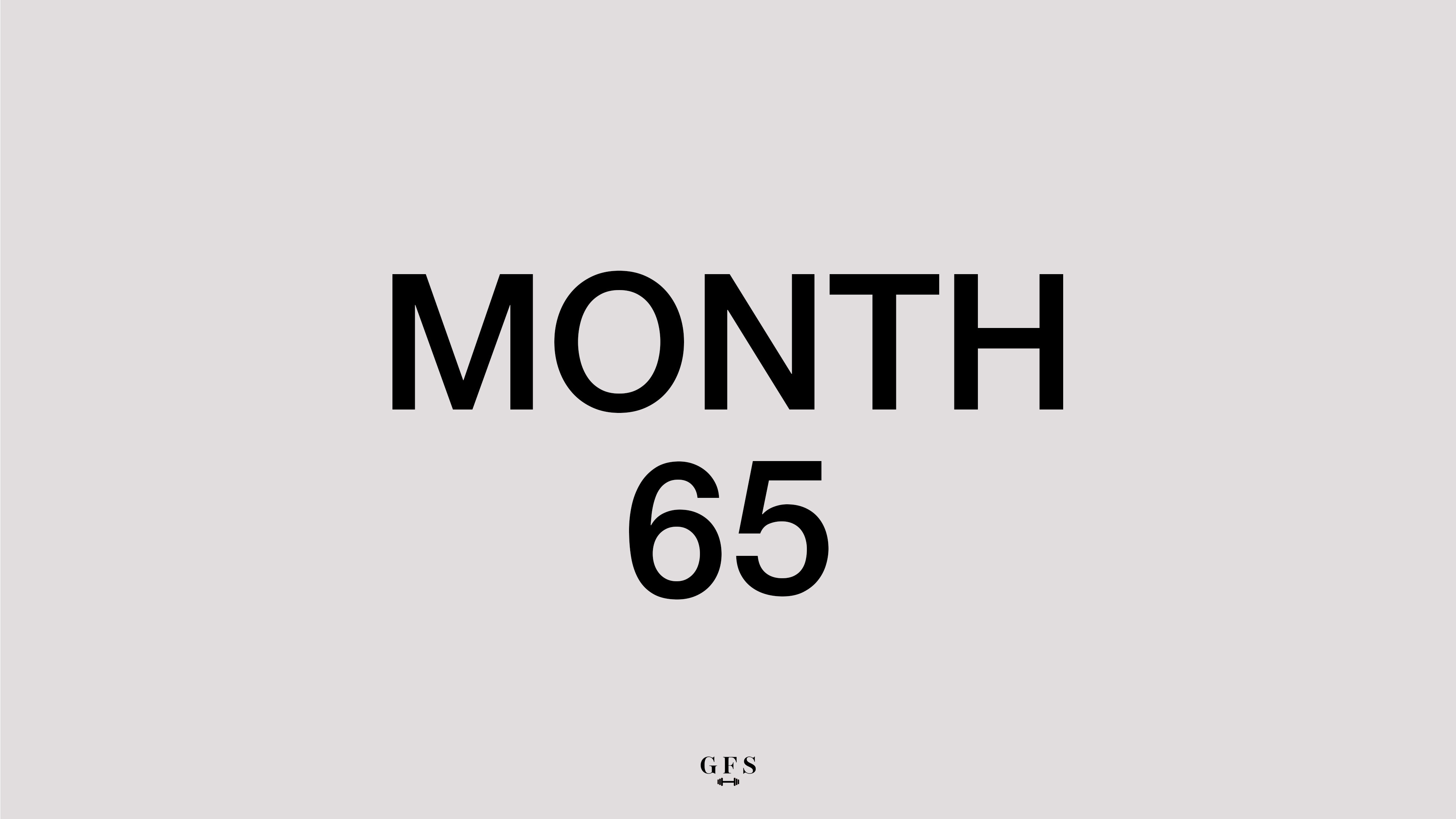 Month 65