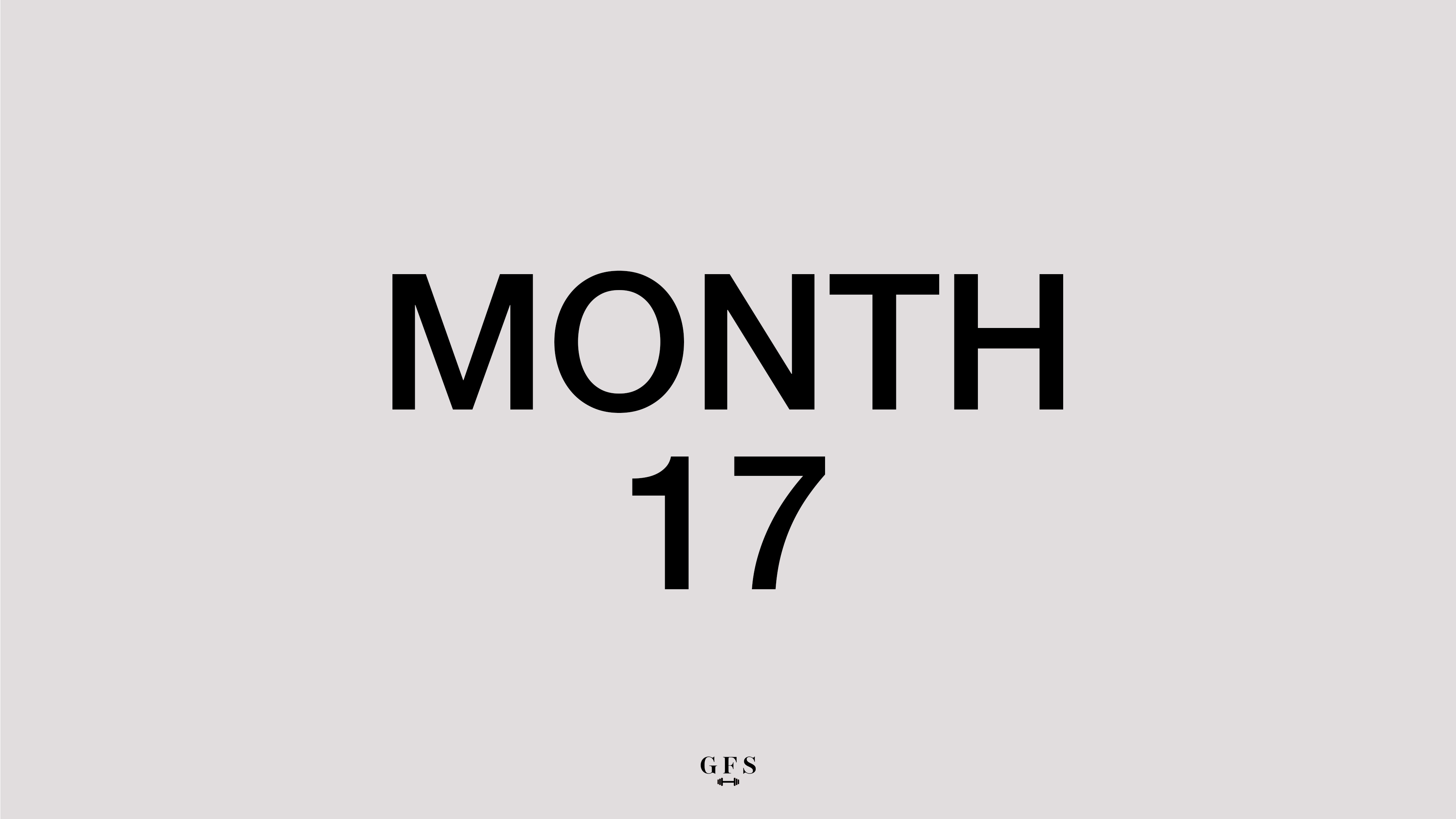 MONTH 17