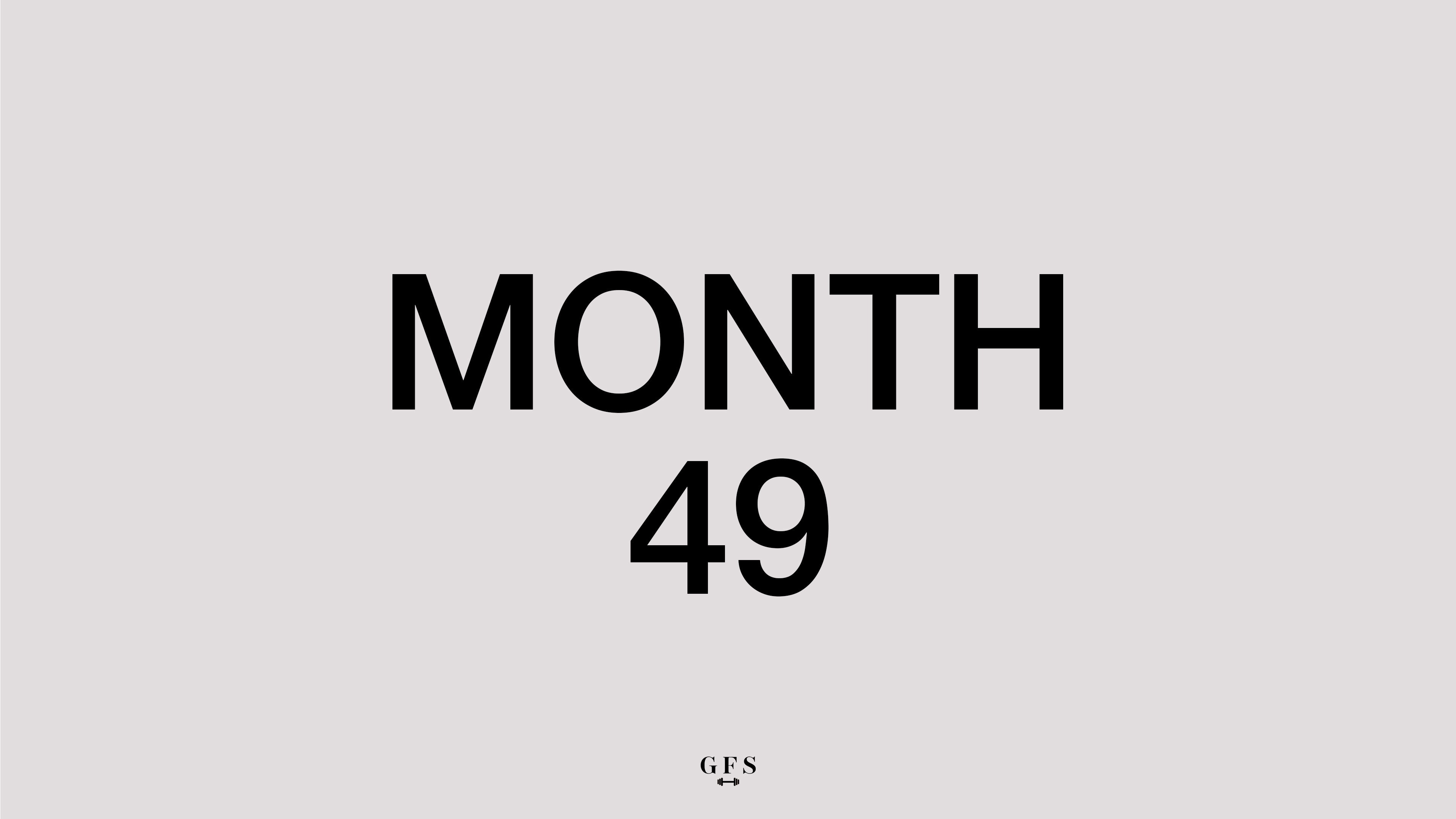Month 49