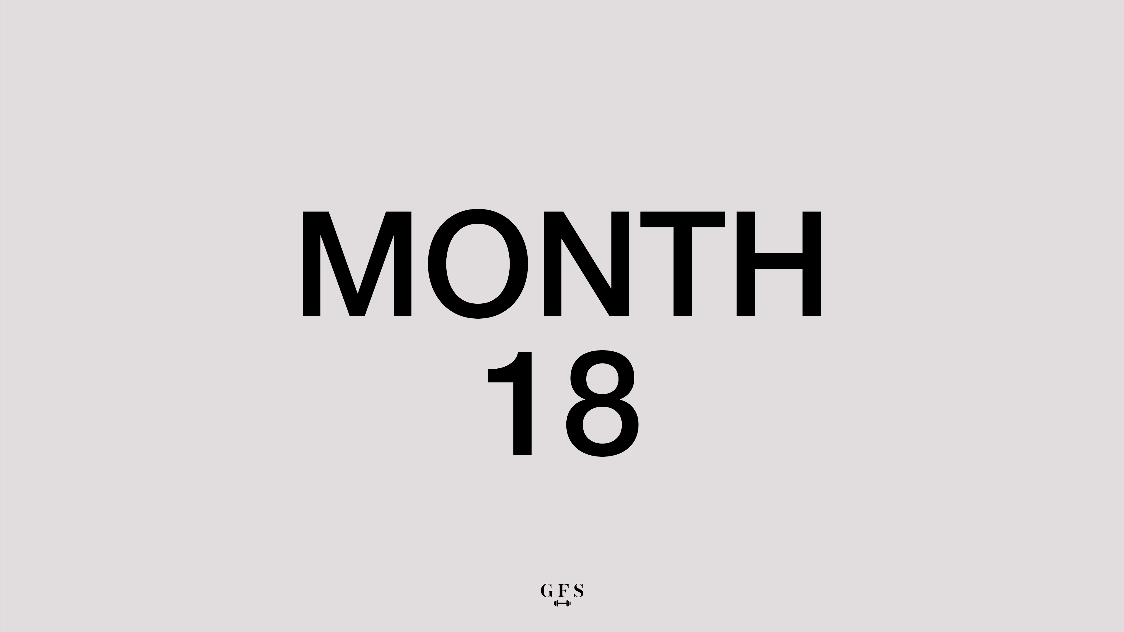 MONTH 18