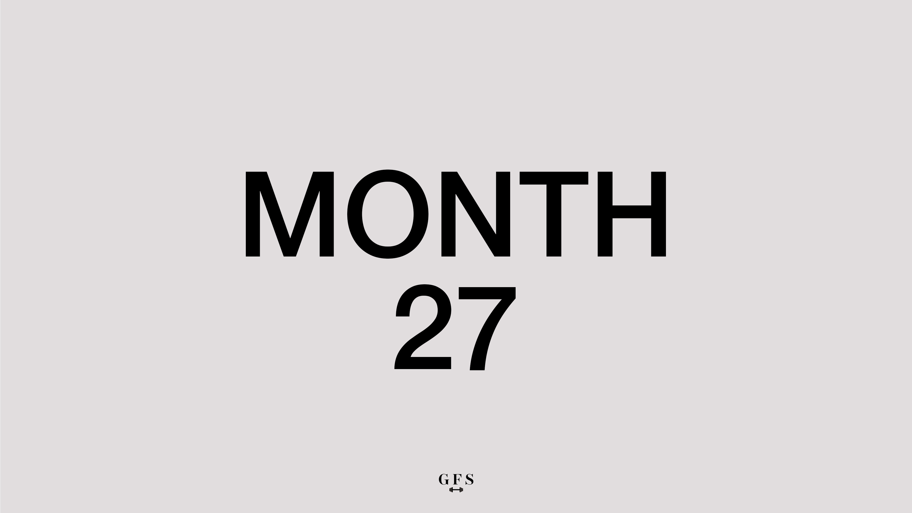MONTH 27