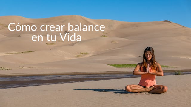 Cómo crear balance en tu Vida