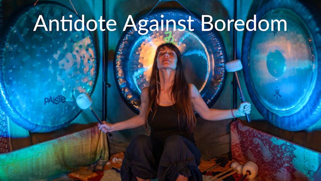 Antidote against Boredom