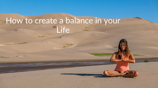 How to create balance in your Life