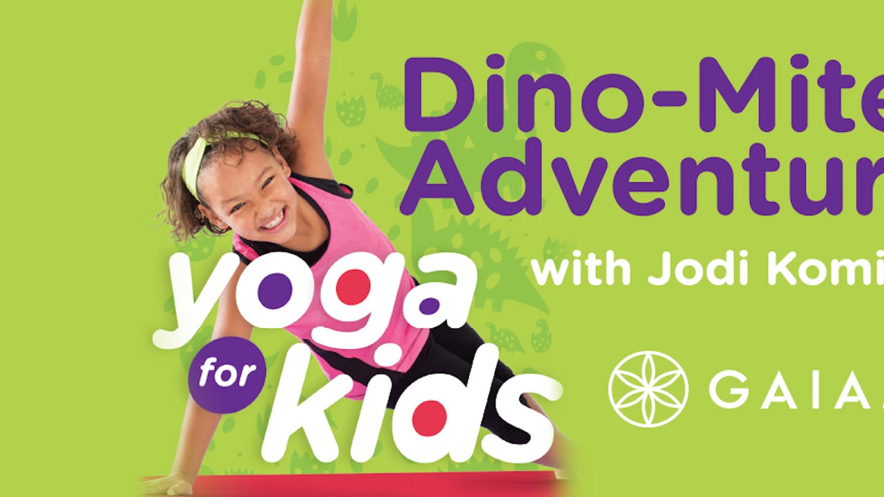Yoga for Kids Dino-mite Adventure
