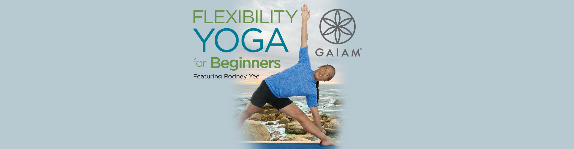 Rodney Yee Flexibility Yoga for Beginners - Free Downloads from Gaiam