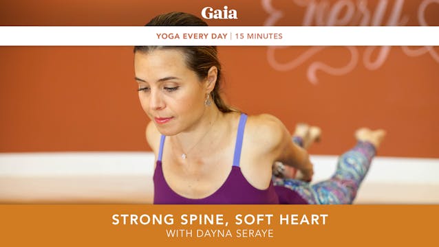 Yoga Every Day: Strong Spine, Soft Heart