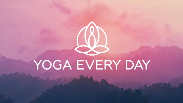 Yoga Every Day: Glow Your Light Big