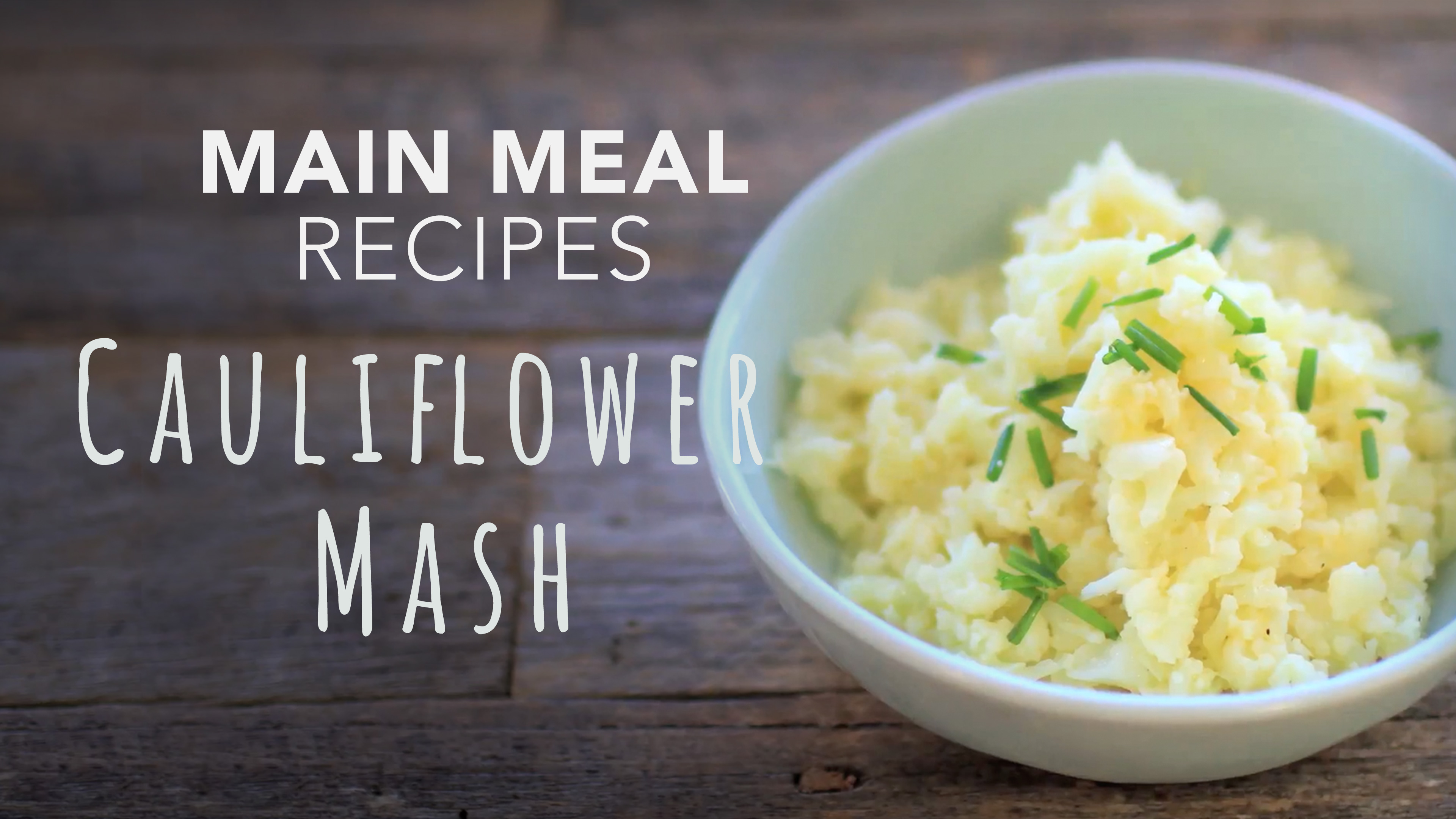 Food Matters Main Meal Recipes: Cauliflower Mash