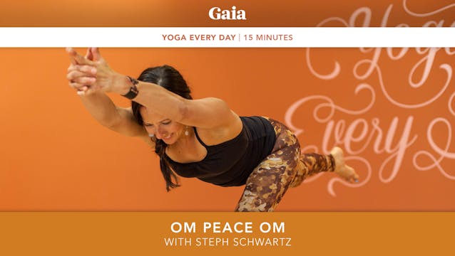 Yoga Every Day: Om Peace Om