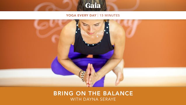 Yoga Every Day: Bring on the Balance