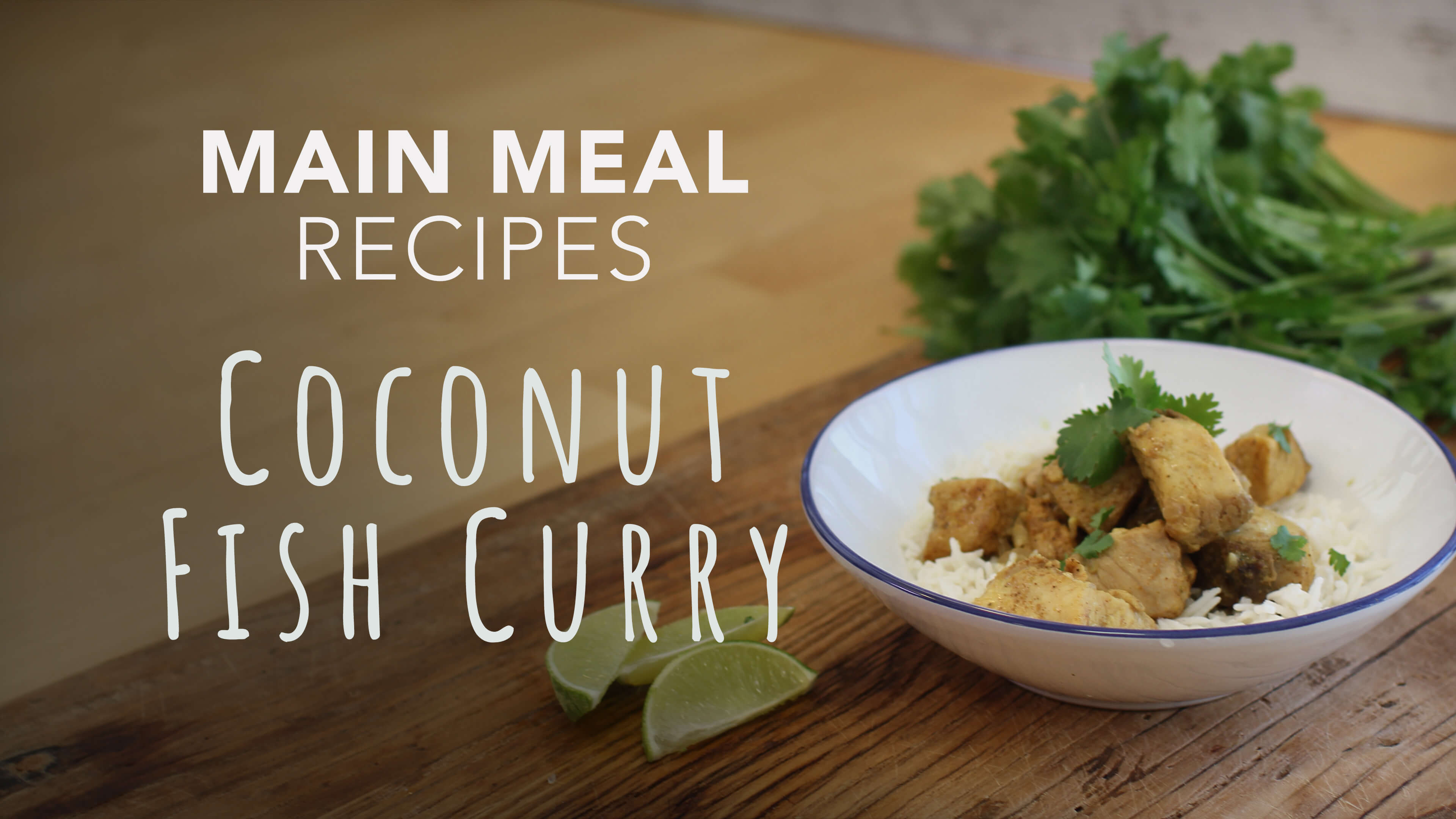Food Matters Main Meal Recipes: Coconut Fish Curry