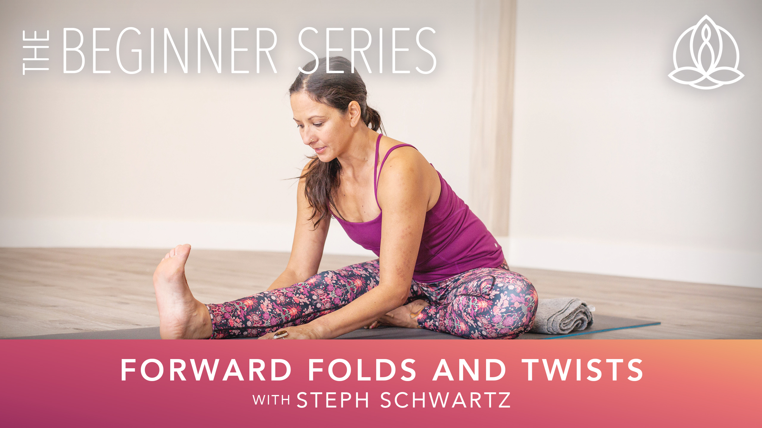 Yoga Every Day - The Beginner Series: Folds and Twists