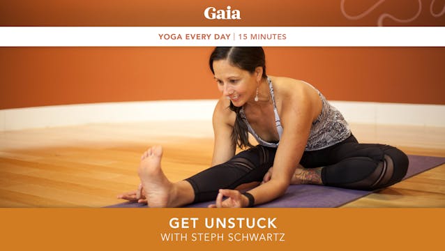 Yoga Every Day: Get Unstuck
