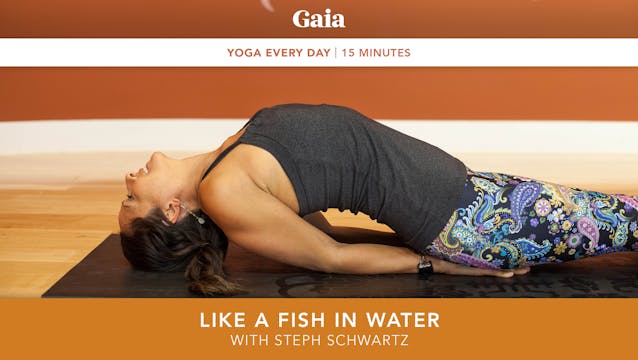 Yoga Every Day: Like a Fish in Water