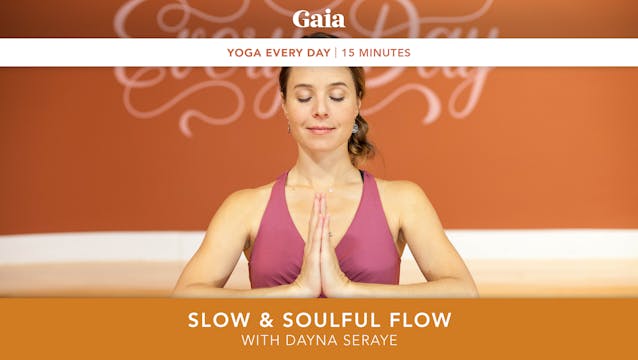 Yoga Every Day: Slow & Soulful Flow