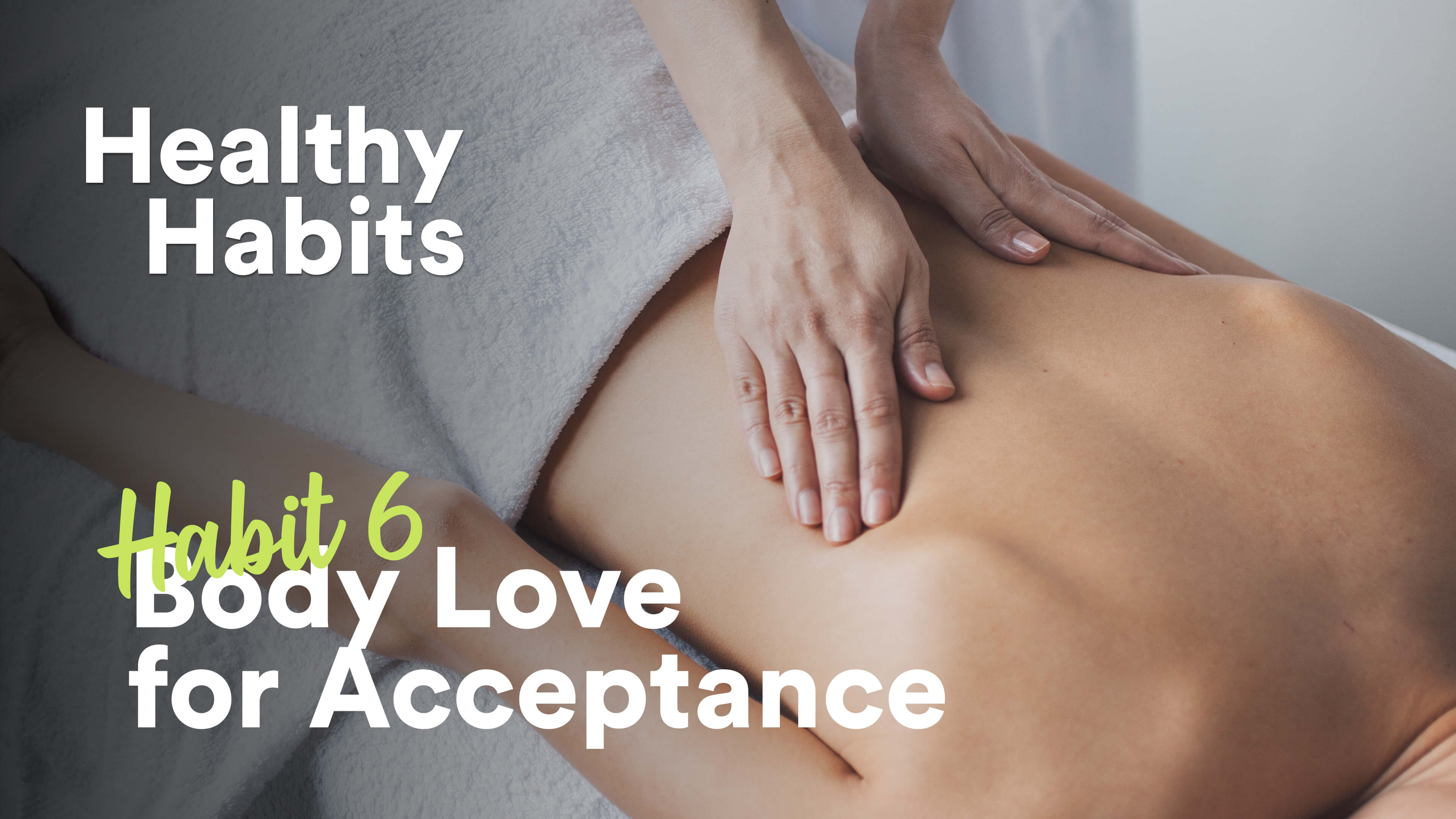Body Love for Acceptance