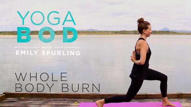Yoga Bod with Emily Spurling: Whole Body Burn