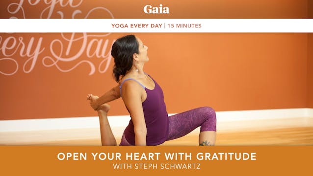 Yoga Every Day: Open Your Heart with ...