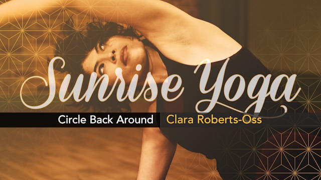 Sunrise Yoga: Circle Back Around