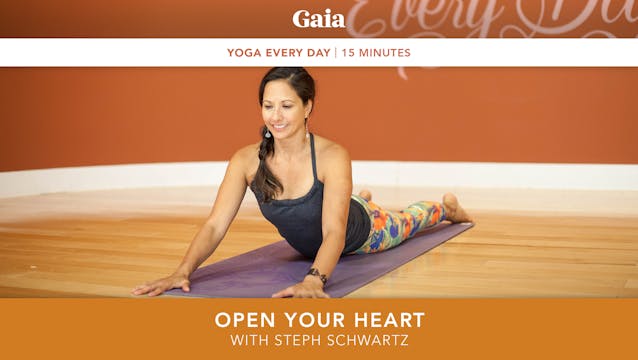 Yoga Every Day: Open Your Heart