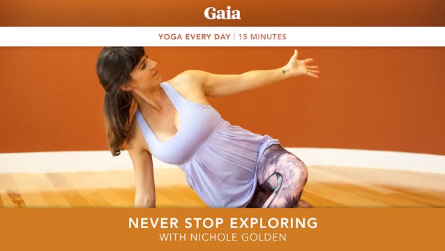 Yoga Every Day: Never Stop Exploring