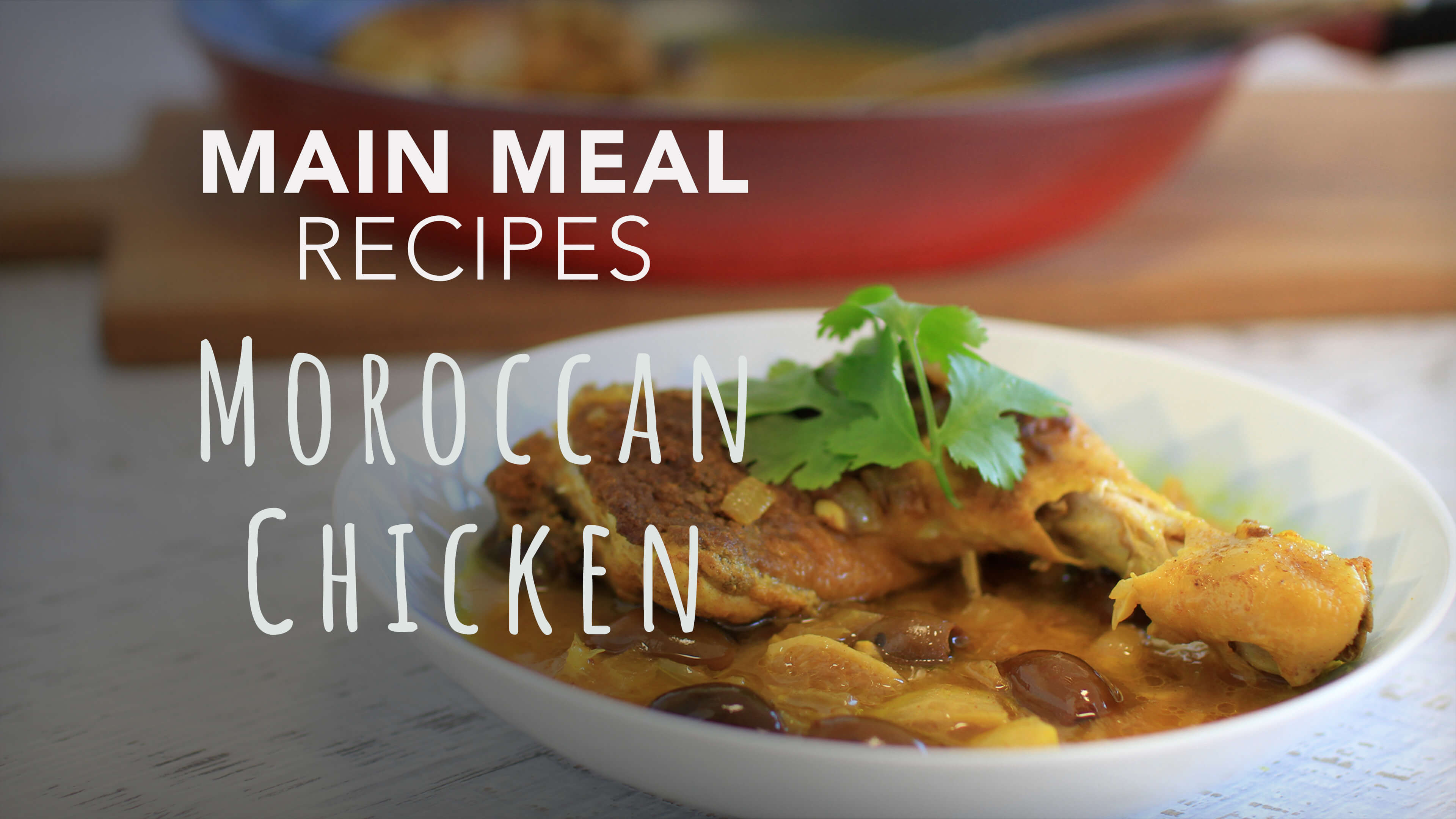 Food Matters Main Meal Recipes: Moroccan Chicken