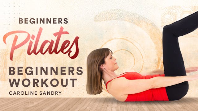 Pilates for Beginners with Caroline S...