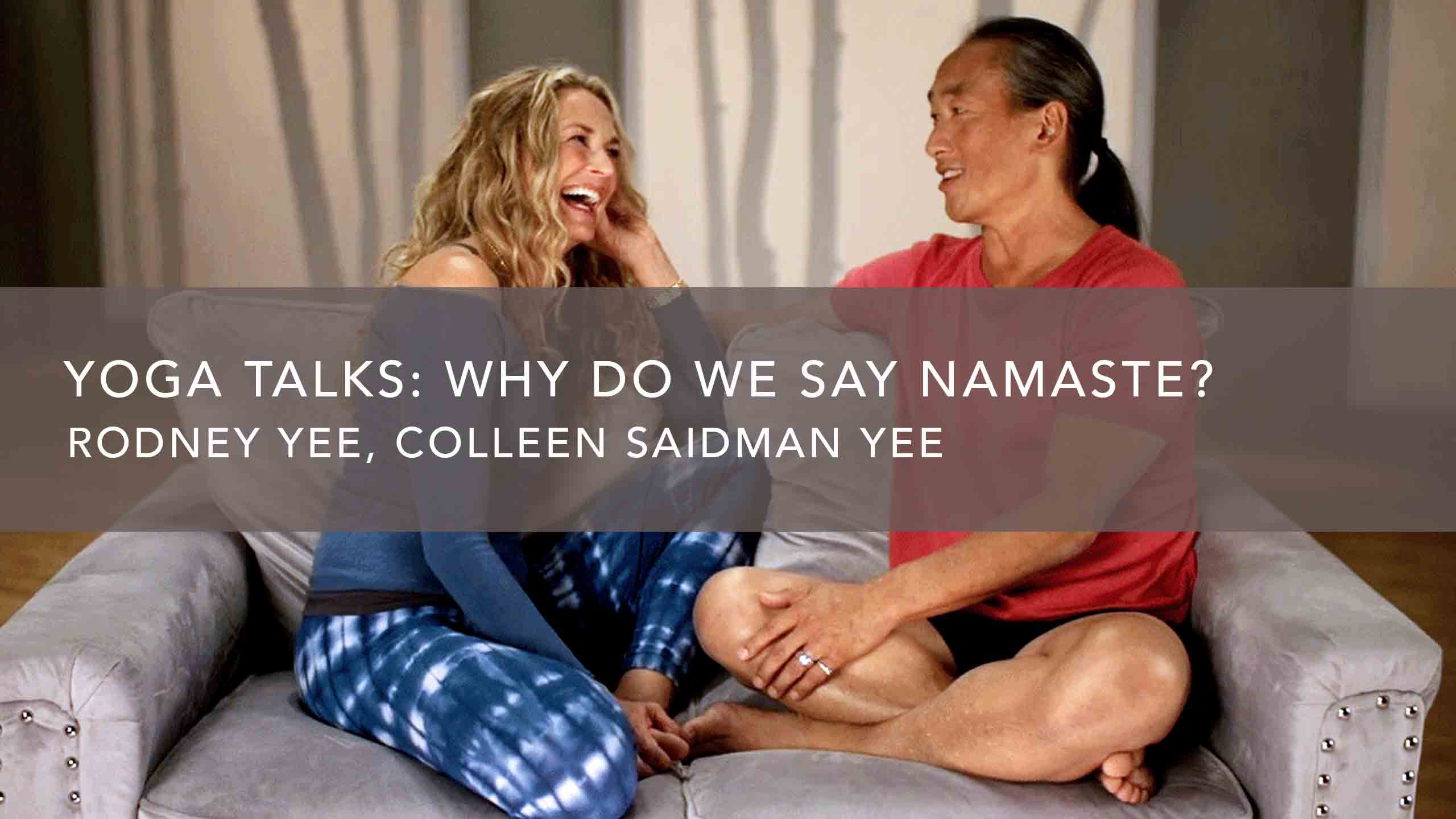 Why Do We Say Namaste?
