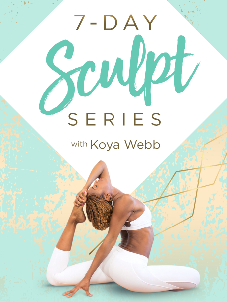 7-Day Sculpt Series with Koya Webb