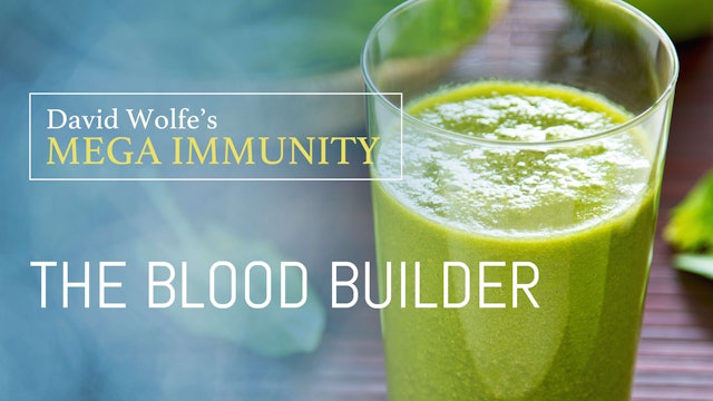 Mega Immunity: The Blood Builder