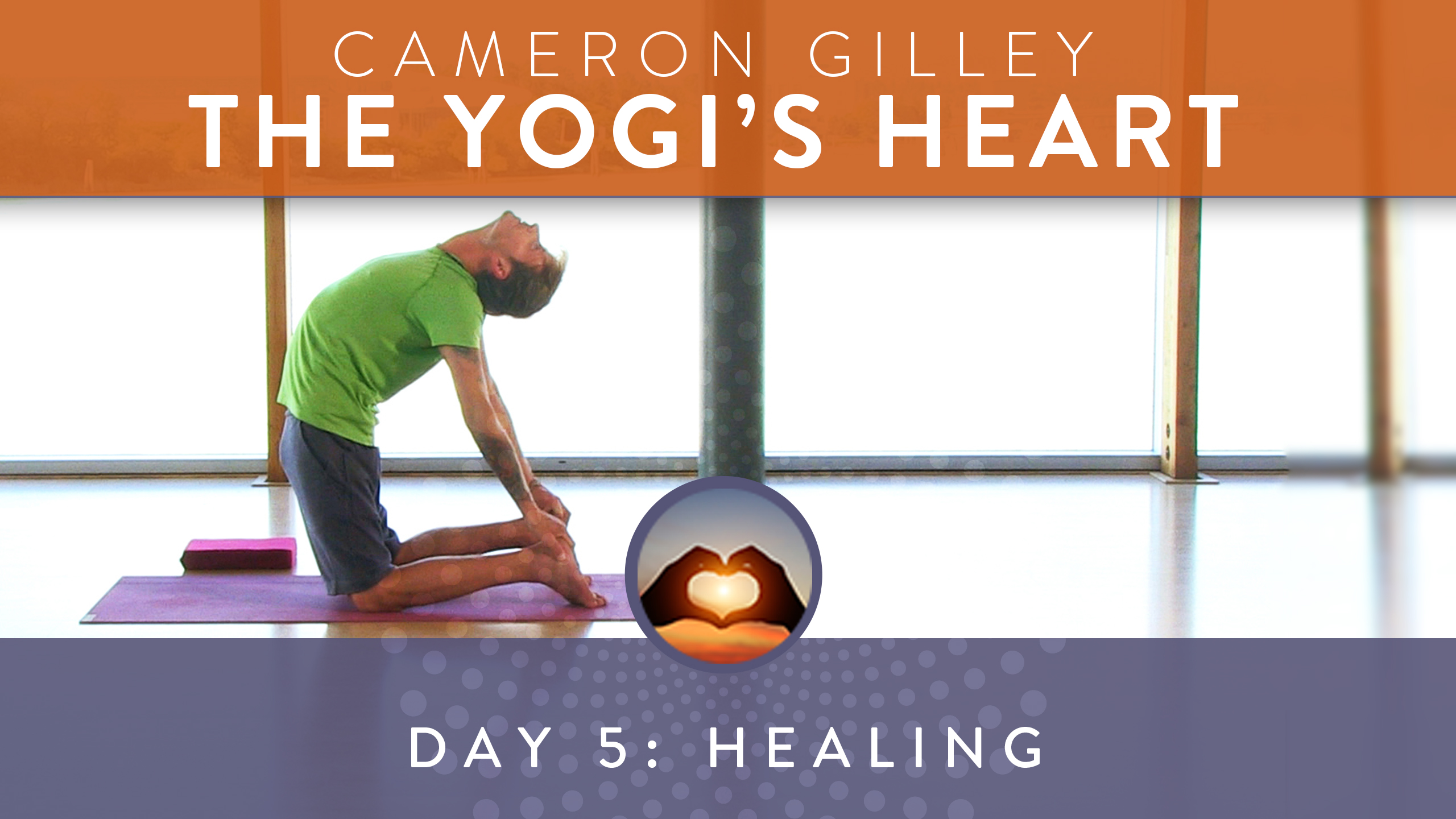 Day 5: Healing Heartbreak